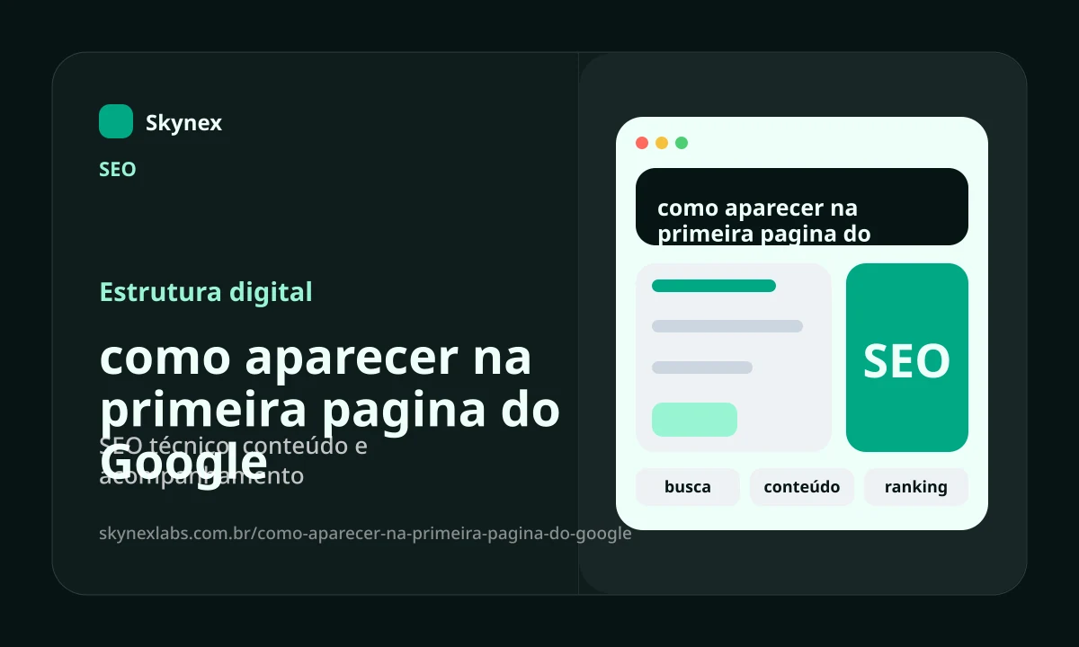 como aparecer na primeira pagina do Google - Estrutura digital